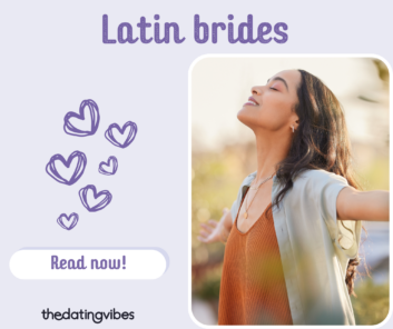 Latin Brides Guide: Your Perfect Love Story Begins